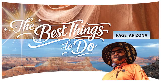 Text 'The Best Things to Do' with a man in orange jacket in desert landscape, labeled 'Page, Arizona.'